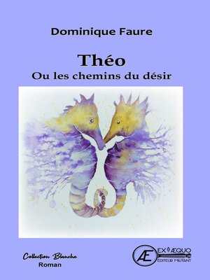 cover image of Théo ou les chemins du désir